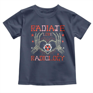 Valentines Radiology Toddler T Shirt Retro Rad Tech Skeleton Radiate Love Radiology TS10 Navy Print Your Wear