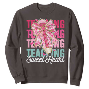 Teacher Valentine Coquette Bow Sweatshirt Teaching Sweethearts TS10 Dark Chocolate Print Your Wear