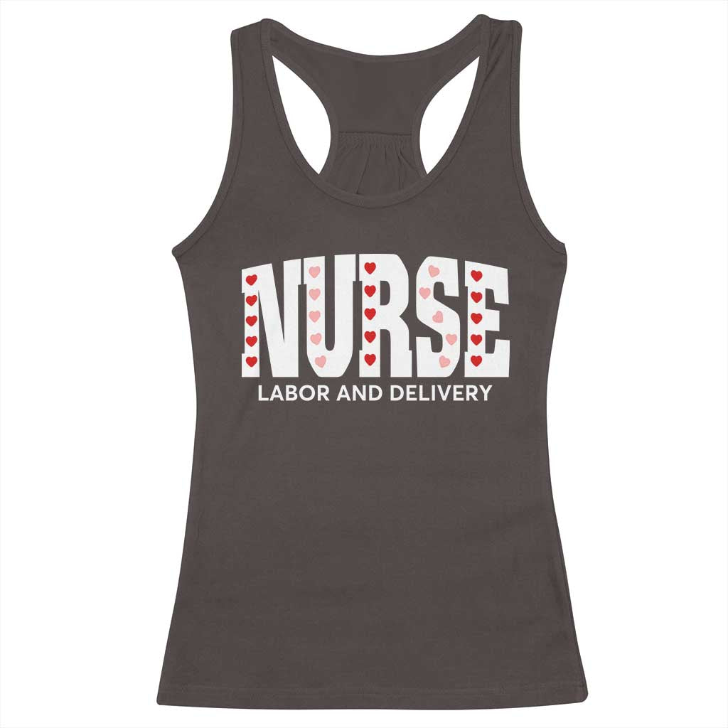 Nurse Labor and Delivery Racerback Tank Top L&D Maternity Nursing Baby Delivery Valentines Day Heart TS10 Dark Chocolate Print Your Wear