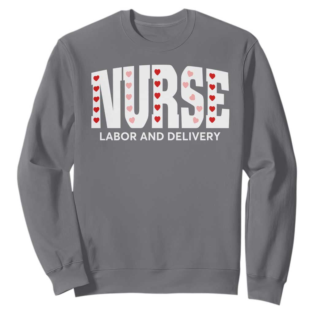 Nurse Labor and Delivery Sweatshirt L&D Maternity Nursing Baby Delivery Valentines Day Heart TS10 Charcoal Print Your Wear
