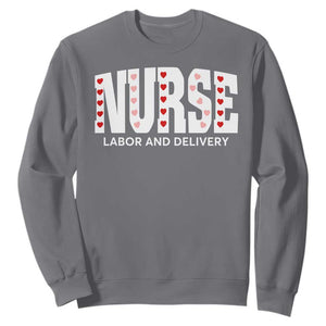 Nurse Labor and Delivery Sweatshirt L&D Maternity Nursing Baby Delivery Valentines Day Heart TS10 Charcoal Print Your Wear