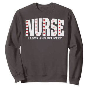 Nurse Labor and Delivery Sweatshirt L&D Maternity Nursing Baby Delivery Valentines Day Heart TS10 Dark Chocolate Print Your Wear