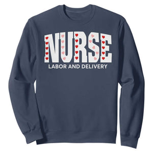 Nurse Labor and Delivery Sweatshirt L&D Maternity Nursing Baby Delivery Valentines Day Heart TS10 Navy Print Your Wear