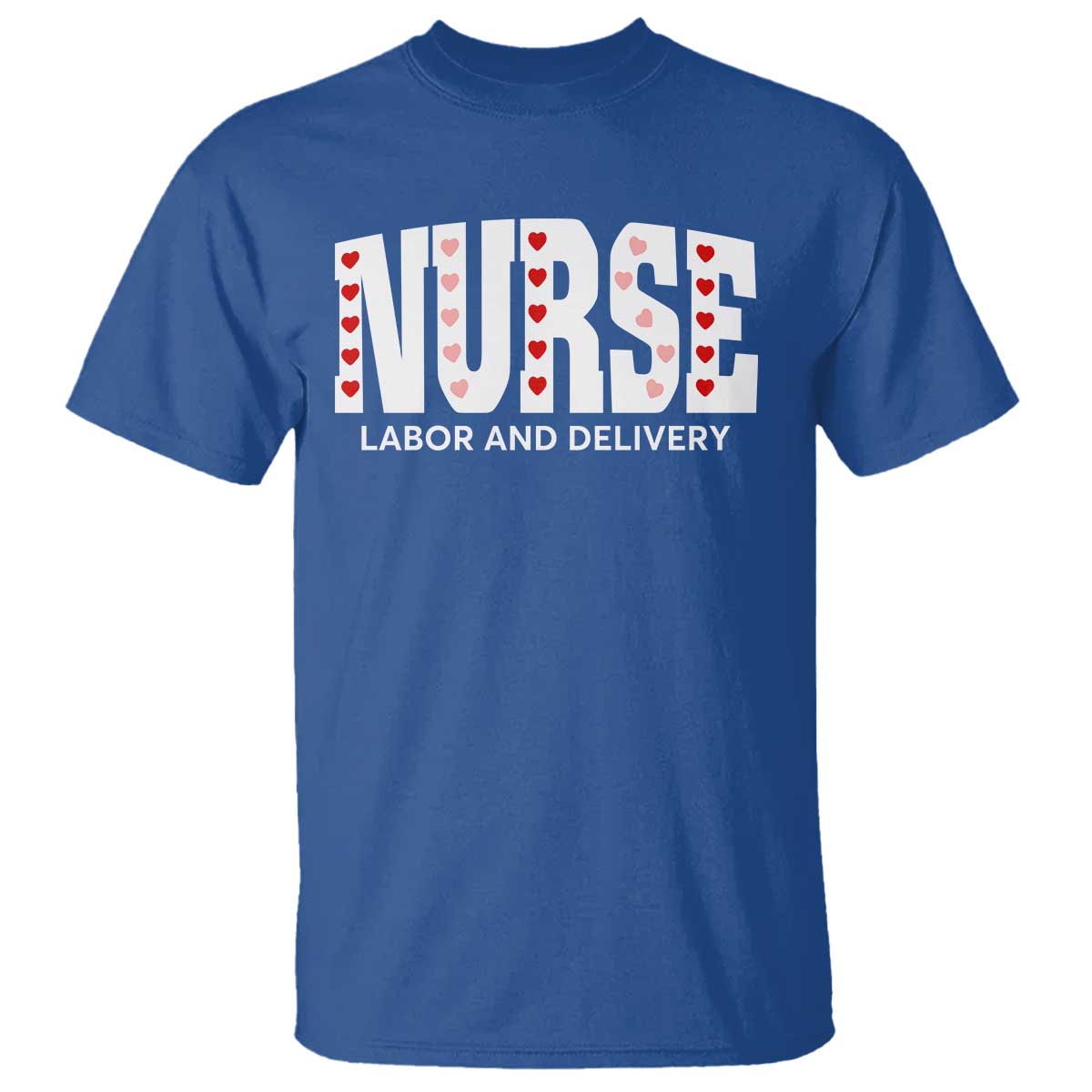 Nurse Labor and Delivery T Shirt L&D Maternity Nursing Baby Delivery Valentines Day Heart TS10 Royal Blue Print Your Wear