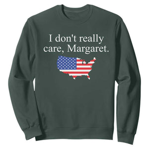 I Don't Really Care Margaret Vice President Jd Vance Sweatshirt USA Flag TS10 Dark Forest Green Print Your Wear