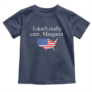 I Don't Really Care Margaret Vice President Jd Vance Toddler T Shirt USA Flag TS10 Navy Print Your Wear