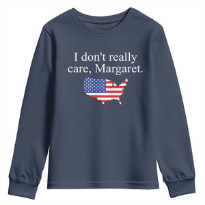 I Don't Really Care Margaret Vice President Jd Vance Youth Sweatshirt USA Flag TS10 Navy Print Your Wear