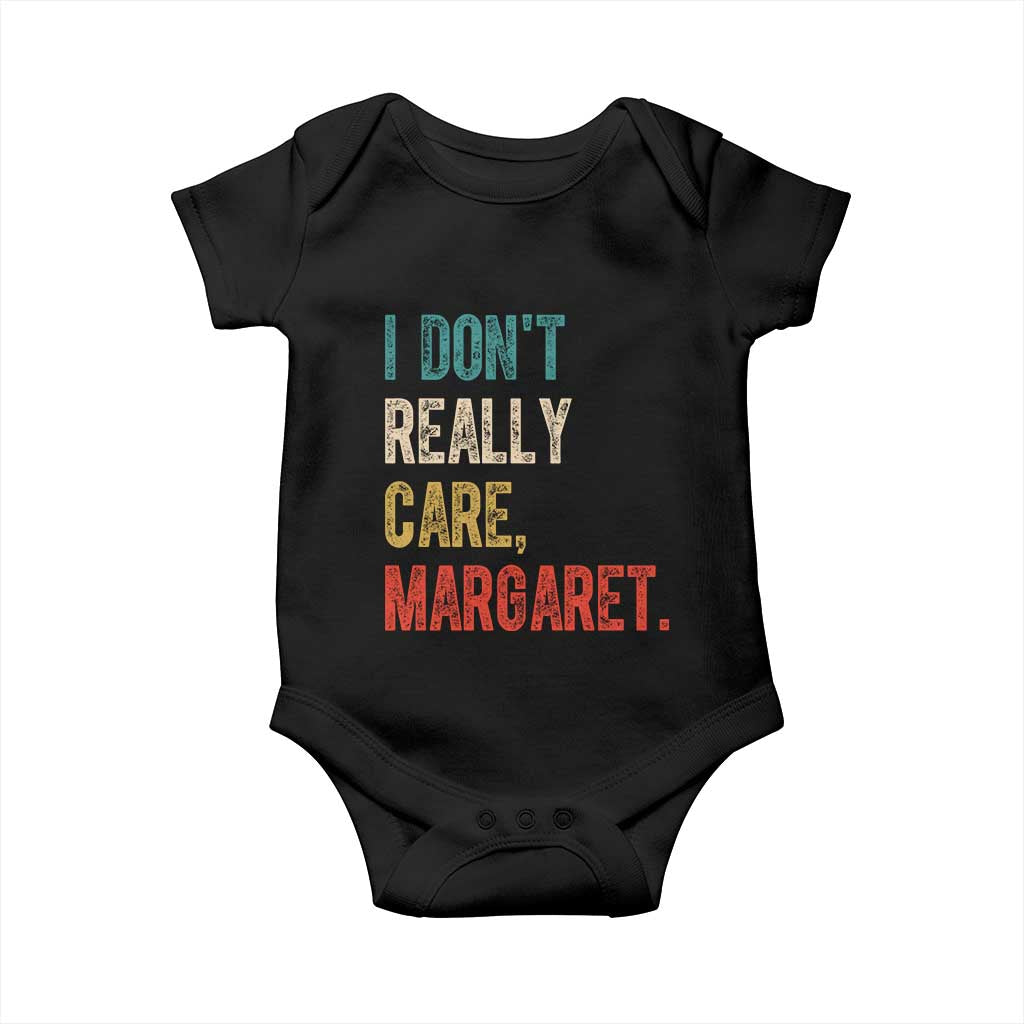 Retro I Don't Really Care Margaret Vice President Jd Vance Baby Onesie TS10 Black Print Your Wear
