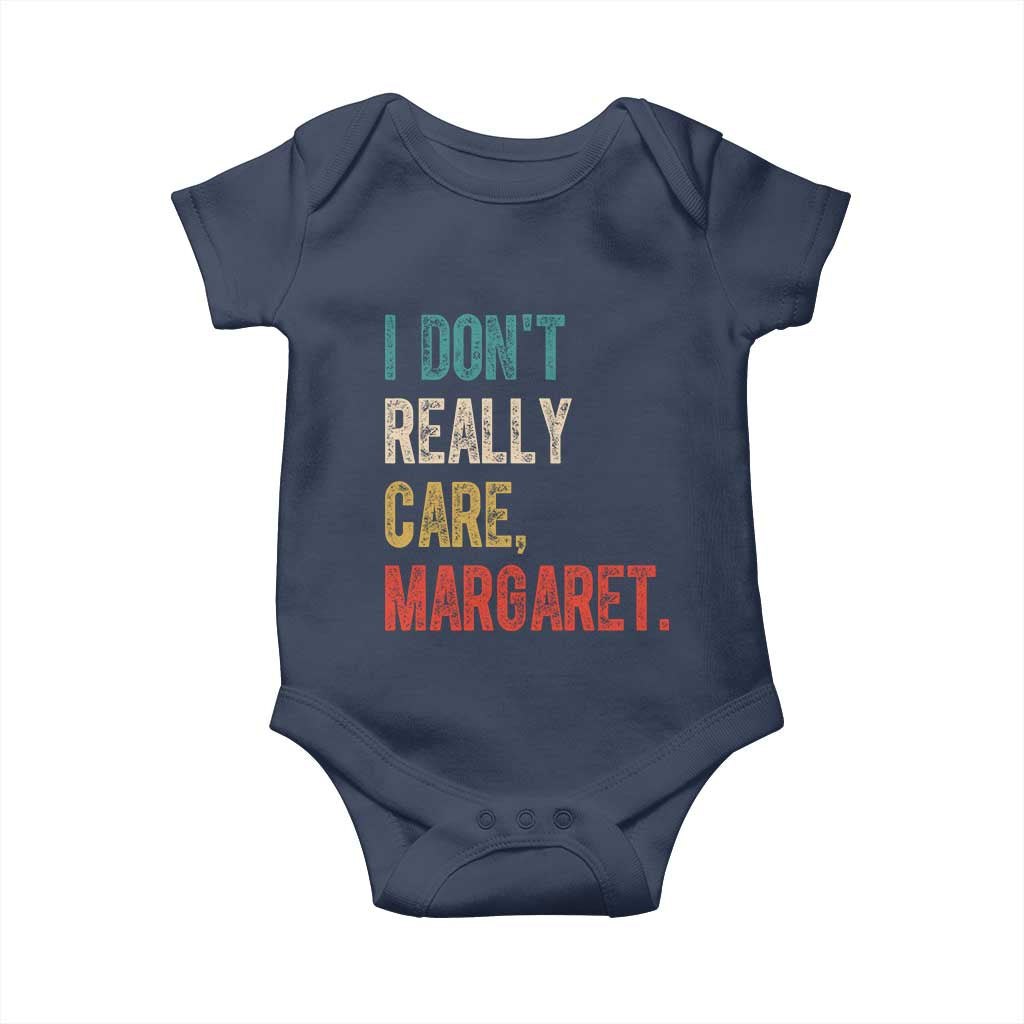 Retro I Don't Really Care Margaret Vice President Jd Vance Baby Onesie TS10 Navy Print Your Wear
