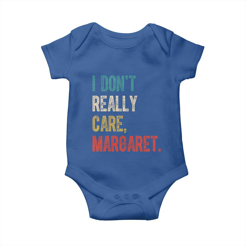 Retro I Don't Really Care Margaret Vice President Jd Vance Baby Onesie TS10 Royal Blue Print Your Wear