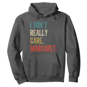 Retro I Don't Really Care Margaret Vice President Jd Vance Hoodie TS10 Dark Heather Print Your Wear