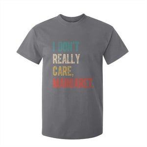 Retro I Don't Really Care Margaret Vice President Jd Vance T Shirt For Kid TS10 Charcoal Print Your Wear