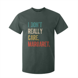 Retro I Don't Really Care Margaret Vice President Jd Vance T Shirt For Kid TS10 Dark Forest Green Print Your Wear