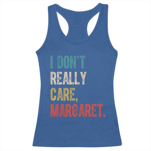 Retro I Don't Really Care Margaret Vice President Jd Vance Racerback Tank Top TS10 Royal Blue Print Your Wear