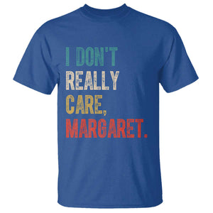 Retro I Don't Really Care Margaret Vice President Jd Vance T Shirt TS10 Royal Blue Print Your Wear