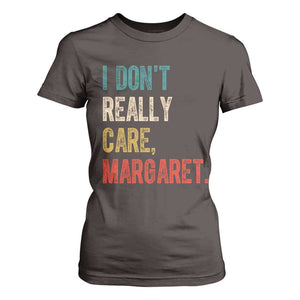 Retro I Don't Really Care Margaret Vice President Jd Vance T Shirt For Women TS10 Dark Chocolate Print Your Wear