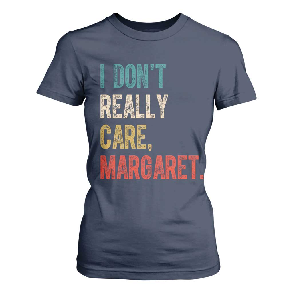 Retro I Don't Really Care Margaret Vice President Jd Vance T Shirt For Women TS10 Navy Print Your Wear