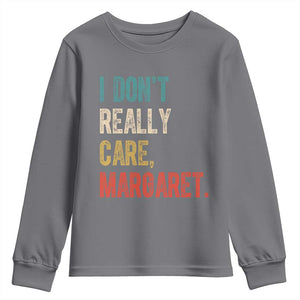 Retro I Don't Really Care Margaret Vice President Jd Vance Youth Sweatshirt TS10 Charcoal Print Your Wear