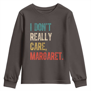 Retro I Don't Really Care Margaret Vice President Jd Vance Youth Sweatshirt TS10 Dark Chocolate Print Your Wear