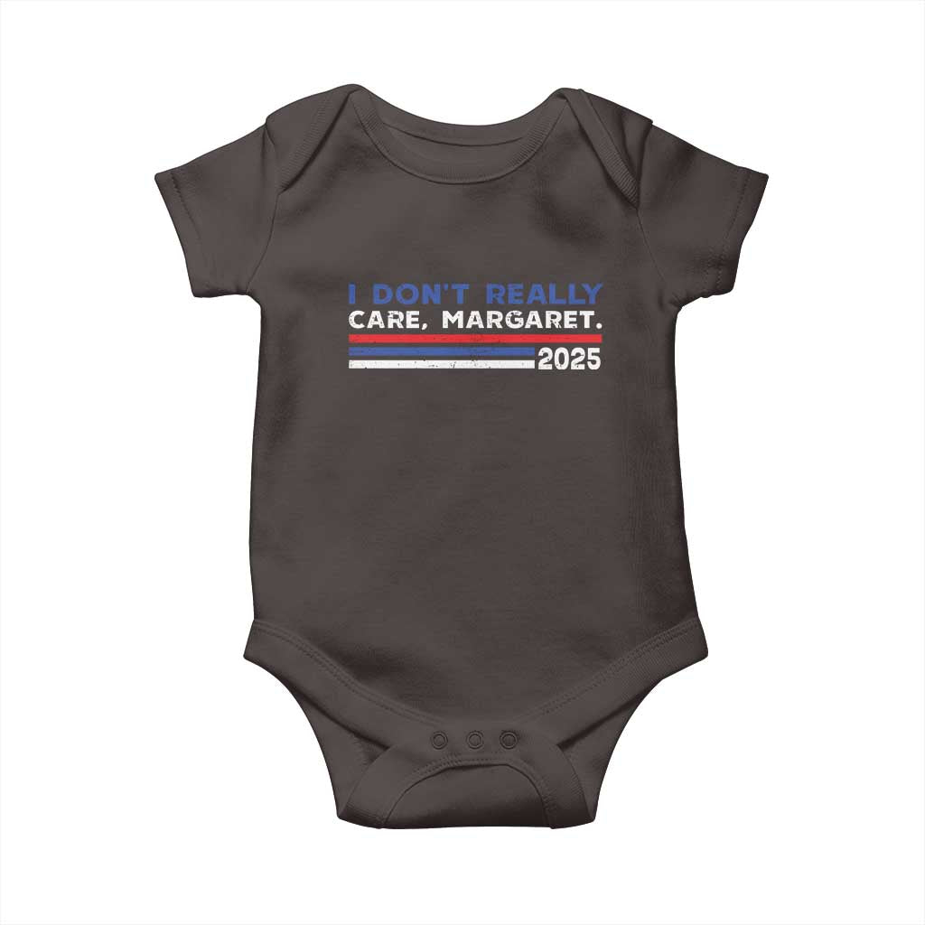I Don't Really Care Margaret Vice President Jd Vance Baby Onesie TS10 Dark Chocolate Print Your Wear