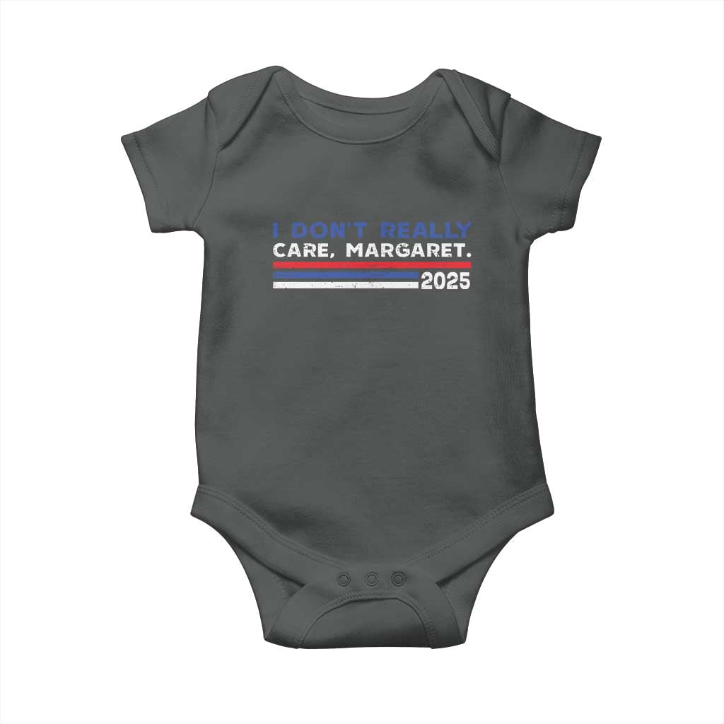 I Don't Really Care Margaret Vice President Jd Vance Baby Onesie TS10 Dark Heather Print Your Wear