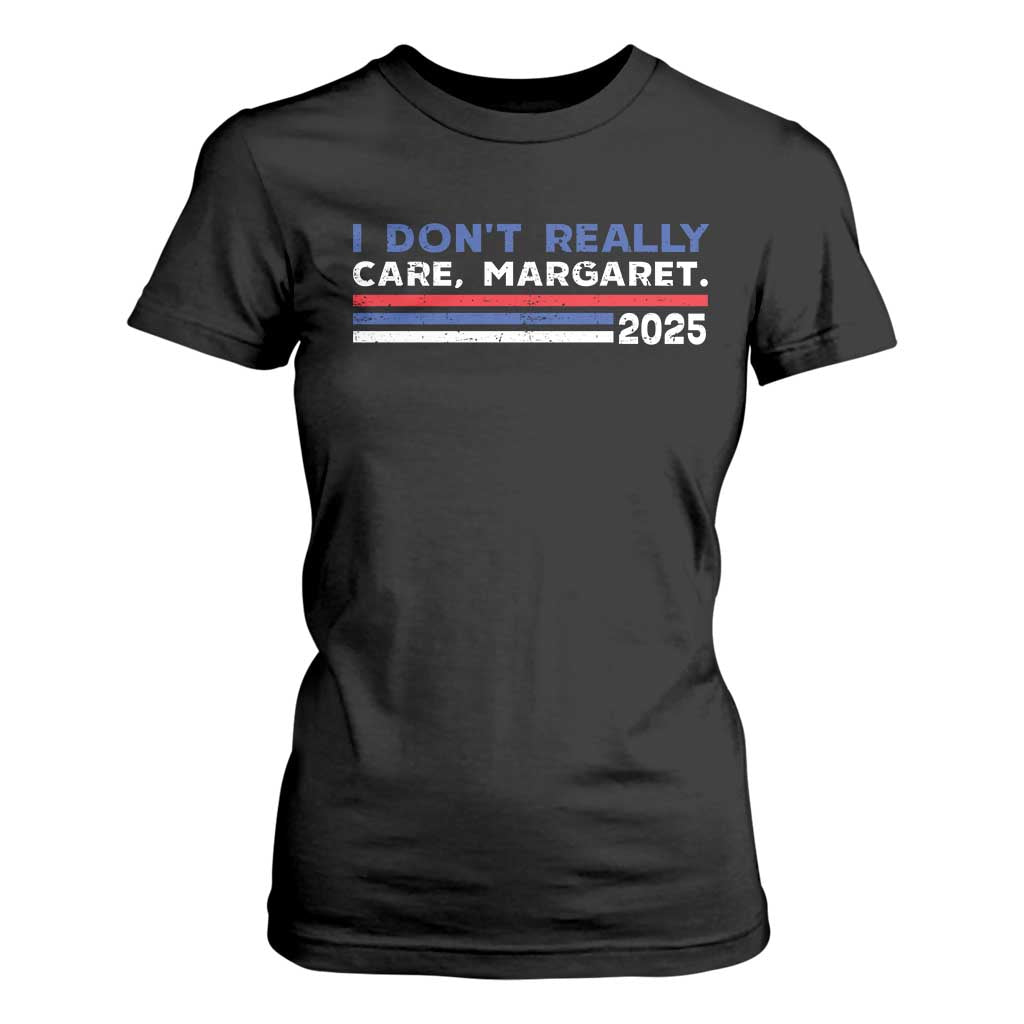 I Don't Really Care Margaret Vice President Jd Vance T Shirt For Women TS10 Black Print Your Wear
