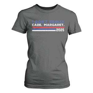 I Don't Really Care Margaret Vice President Jd Vance T Shirt For Women TS10 Dark Heather Print Your Wear
