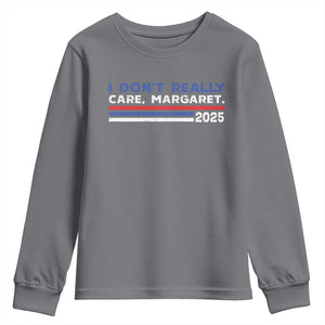 I Don't Really Care Margaret Vice President Jd Vance Youth Sweatshirt TS10 Charcoal Print Your Wear