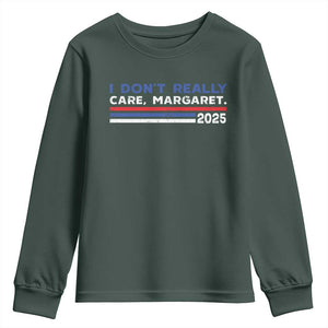 I Don't Really Care Margaret Vice President Jd Vance Youth Sweatshirt TS10 Dark Forest Green Print Your Wear
