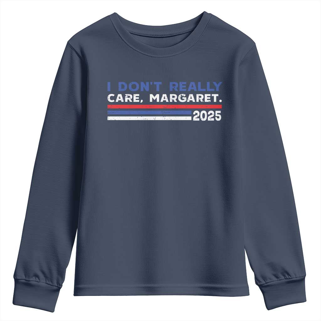 I Don't Really Care Margaret Vice President Jd Vance Youth Sweatshirt TS10 Navy Print Your Wear