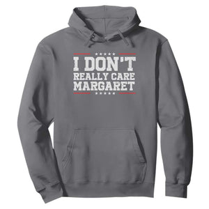 I Don't Really Care Margaret Vice President Jd Vance Hoodie Trending Republican TS10 Charcoal Print Your Wear