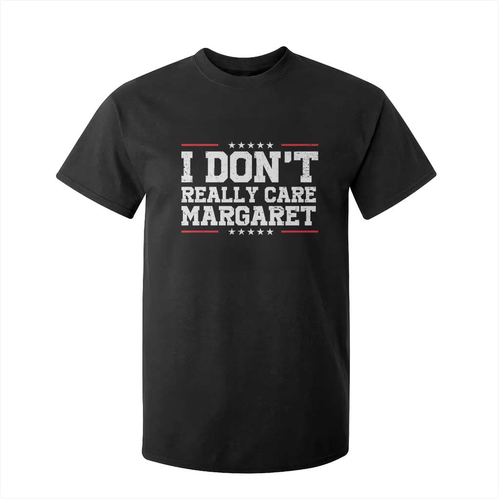 I Don't Really Care Margaret Vice President Jd Vance T Shirt For Kid Trending Republican TS10 Black Print Your Wear