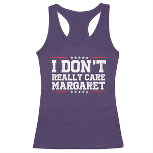 I Don't Really Care Margaret Vice President Jd Vance Racerback Tank Top Trending Republican TS10 Purple Print Your Wear