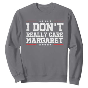 I Don't Really Care Margaret Vice President Jd Vance Sweatshirt Trending Republican TS10 Charcoal Print Your Wear