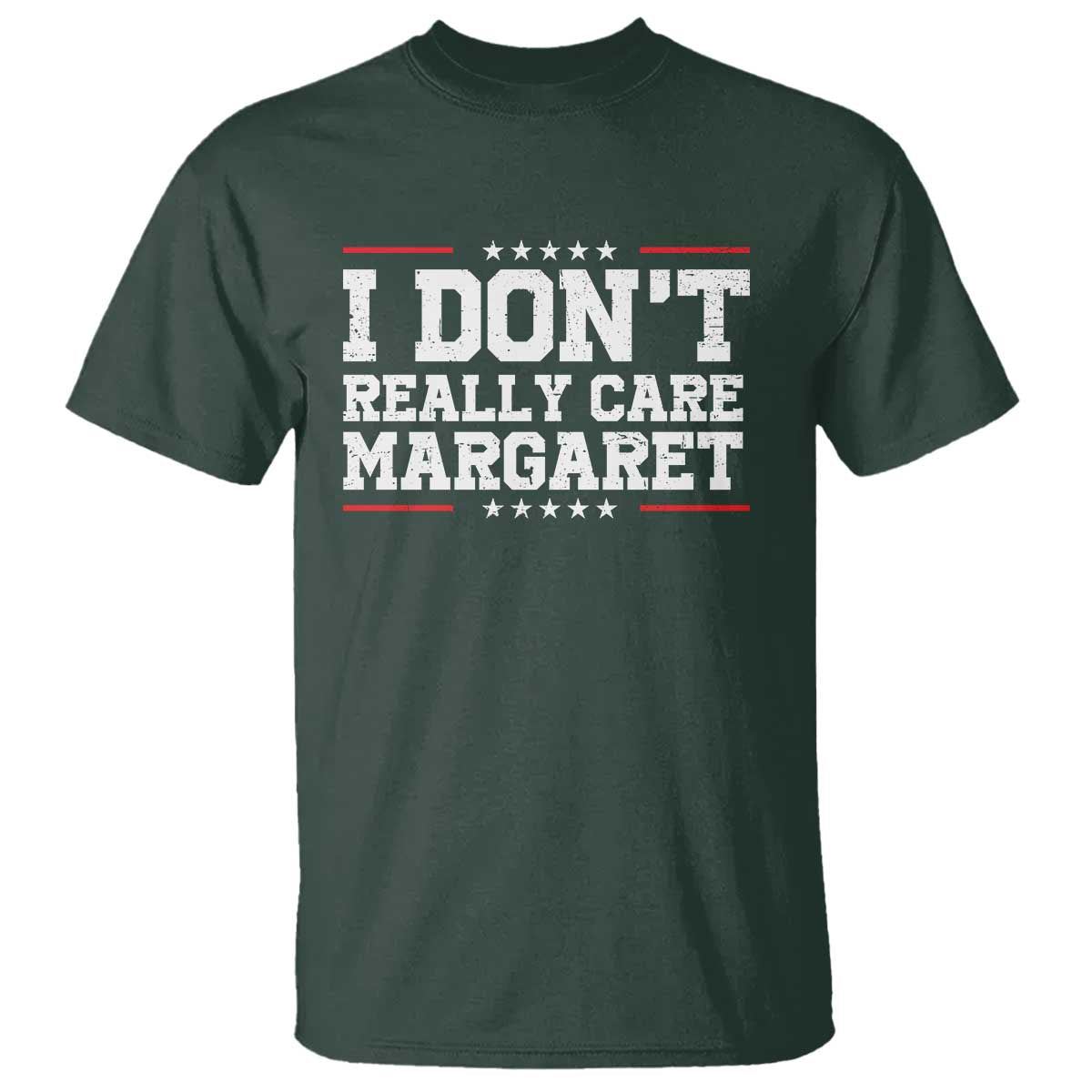 I Don't Really Care Margaret Vice President Jd Vance T Shirt Trending Republican TS10 Dark Forest Green Print Your Wear