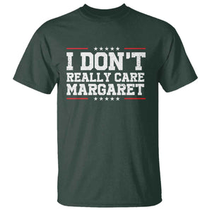 I Don't Really Care Margaret Vice President Jd Vance T Shirt Trending Republican TS10 Dark Forest Green Print Your Wear