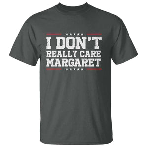 I Don't Really Care Margaret Vice President Jd Vance T Shirt Trending Republican TS10 Dark Heather Print Your Wear