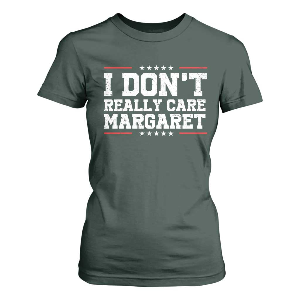 I Don't Really Care Margaret Vice President Jd Vance T Shirt For Women Trending Republican TS10 Dark Forest Green Print Your Wear