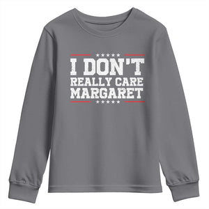 I Don't Really Care Margaret Vice President Jd Vance Youth Sweatshirt Trending Republican TS10 Charcoal Print Your Wear