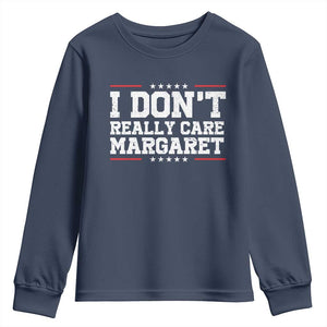 I Don't Really Care Margaret Vice President Jd Vance Youth Sweatshirt Trending Republican TS10 Navy Print Your Wear