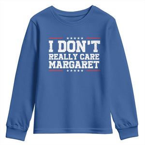 I Don't Really Care Margaret Vice President Jd Vance Youth Sweatshirt Trending Republican TS10 Royal Blue Print Your Wear