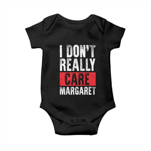 I Don't Really Care Margaret Vice President Jd Vance Meme Baby Onesie TS10 Black Print Your Wear