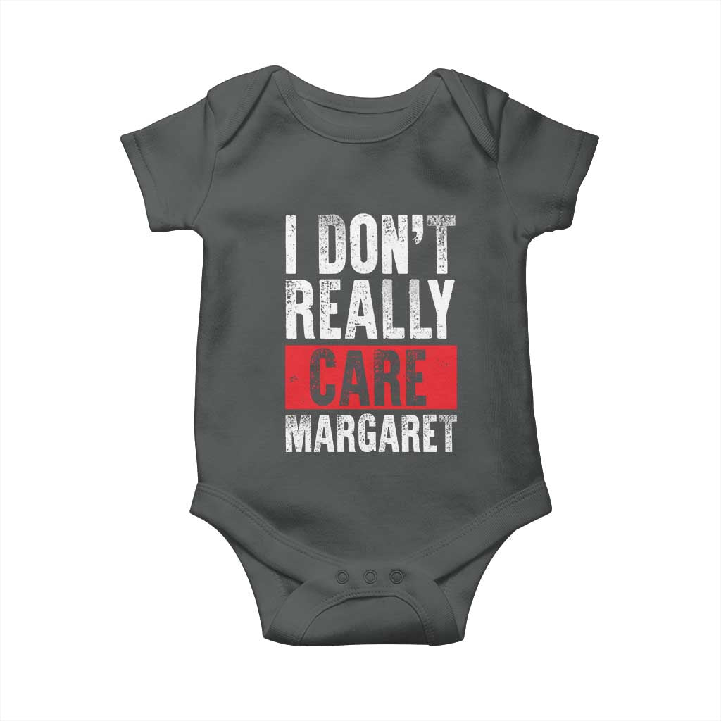 I Don't Really Care Margaret Vice President Jd Vance Meme Baby Onesie TS10 Dark Heather Print Your Wear