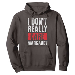 I Don't Really Care Margaret Vice President Jd Vance Meme Hoodie TS10 Dark Chocolate Print Your Wear