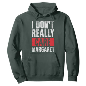 I Don't Really Care Margaret Vice President Jd Vance Meme Hoodie TS10 Dark Forest Green Print Your Wear