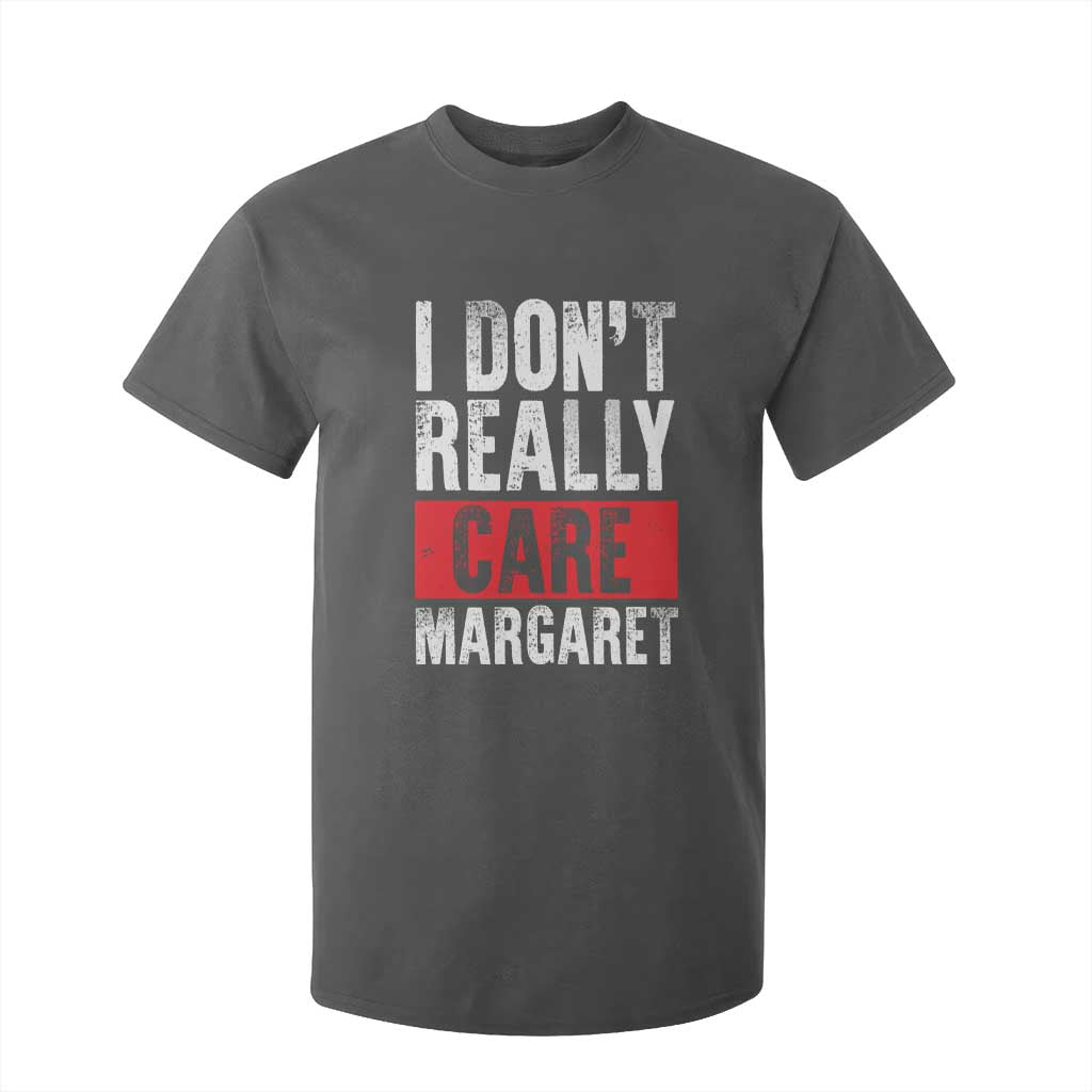 I Don't Really Care Margaret Vice President Jd Vance Meme T Shirt For Kid TS10 Dark Heather Print Your Wear