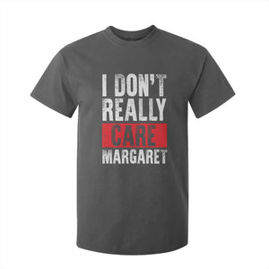 I Don't Really Care Margaret Vice President Jd Vance Meme T Shirt For Kid TS10 Dark Heather Print Your Wear