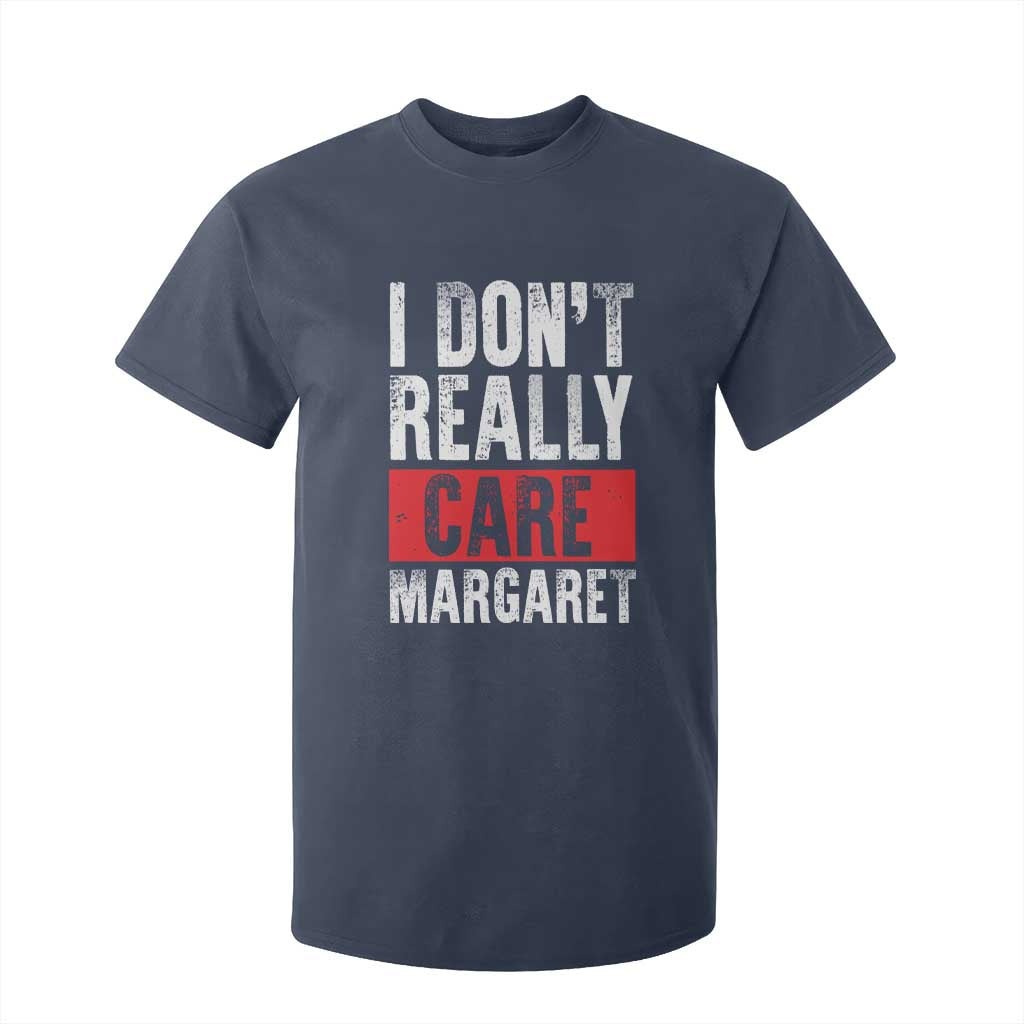 I Don't Really Care Margaret Vice President Jd Vance Meme T Shirt For Kid TS10 Navy Print Your Wear