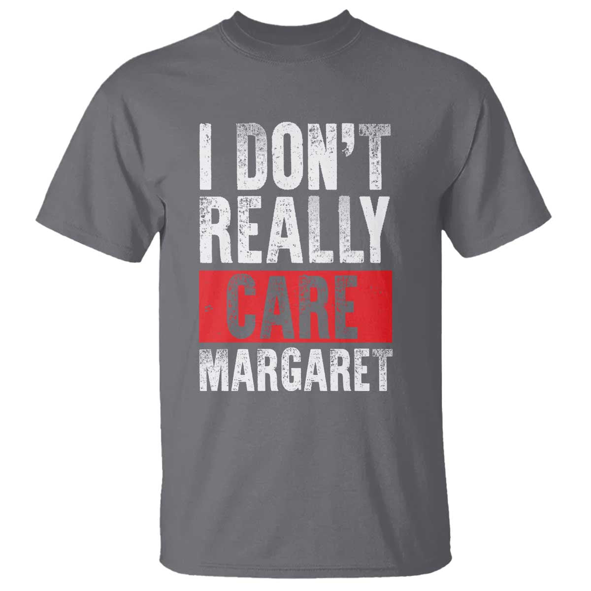 I Don't Really Care Margaret Vice President Jd Vance Meme T Shirt TS10 Charcoal Print Your Wear