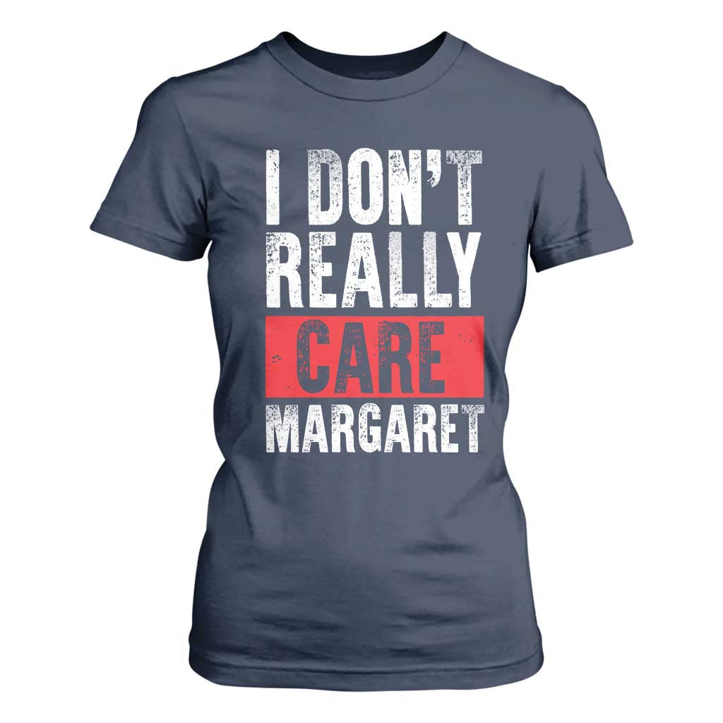 I Don't Really Care Margaret Vice President Jd Vance Meme T Shirt For Women TS10 Navy Print Your Wear